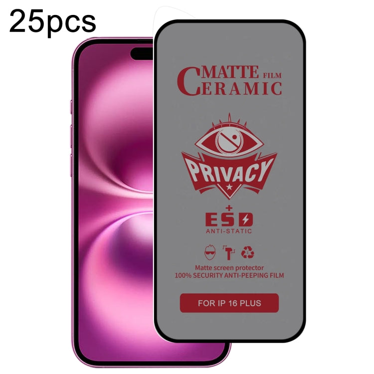 For iPhone 16 Plus 25pcs Full Coverage Frosted Privacy Ceramic Film - iPhone 16 Plus Tempered Glass by PMC Jewellery | Online Shopping South Africa | PMC Jewellery | Buy Now Pay Later Mobicred